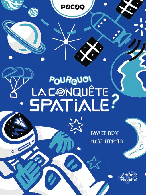 Title details for Pourquoi la conquête spatiale ? by Fabrice Nicot - Available
